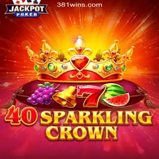 Discover the Thrilling World of 40SparklingCrown on 381win.com Platform