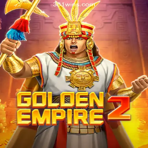 GoldenEmpire2: The Ultimate Online Slot Adventure on 381win.com
