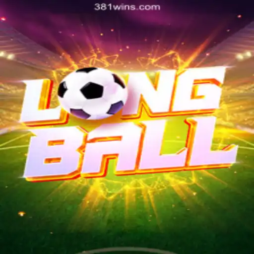Exploring LongBall: The Thrill of Online Slots on 381win.com