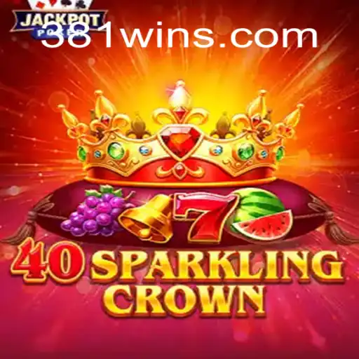 Discover the Thrilling World of 40SparklingCrown on 381win.com Platform