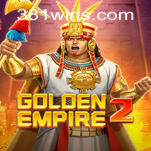 GoldenEmpire2: The Ultimate Online Slot Adventure on 381win.com