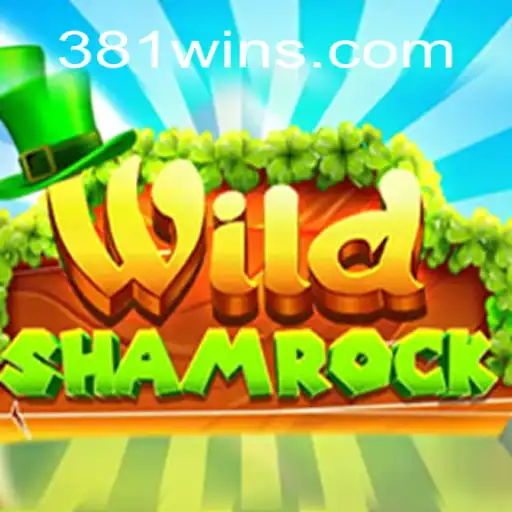 Discover the Magic of WildShamrock: A Top Choice on 381win.com Platform