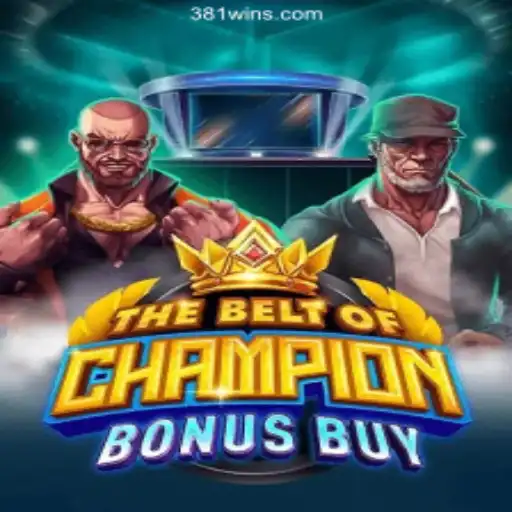 The Exciting World of 'TheBeltOfChampionBonusBuy' on 381win.com: Online Slots Brasil #1